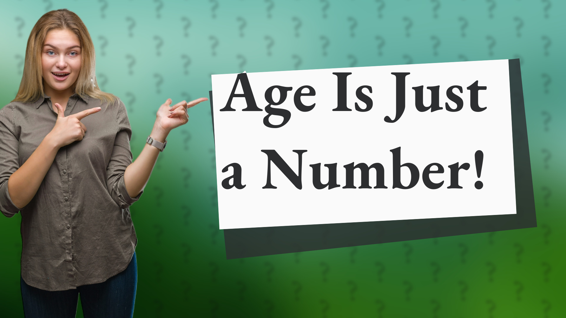 Age Is Just a Number!