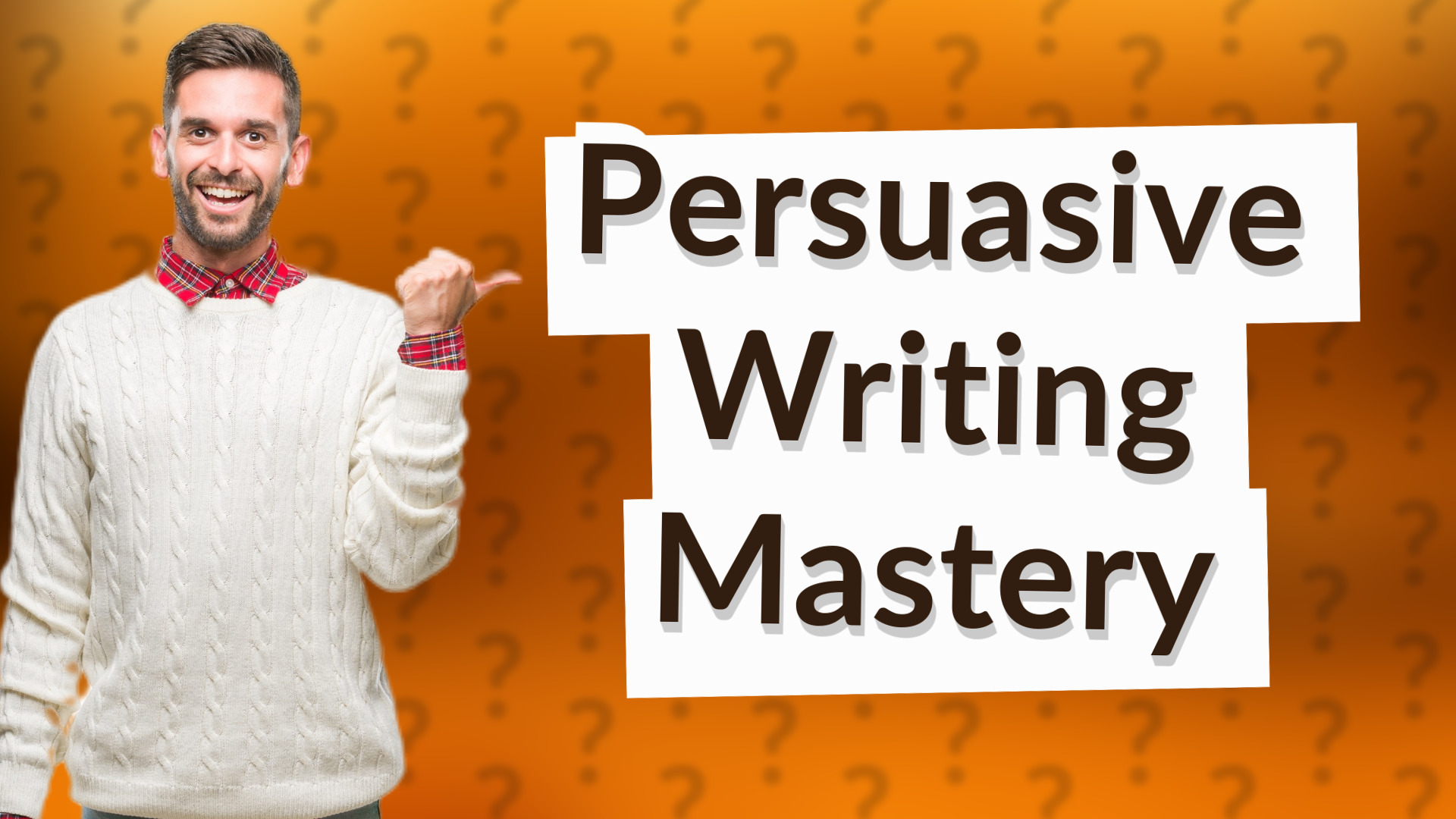 Persuasive Writing Mastery