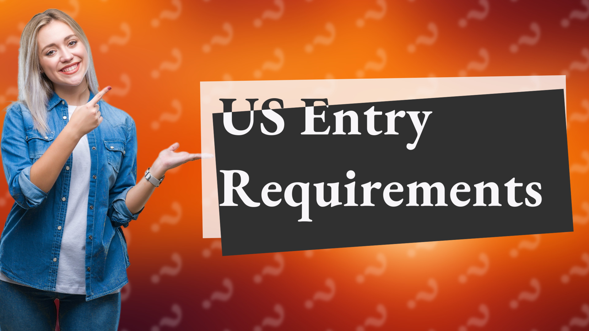 US Entry Requirements