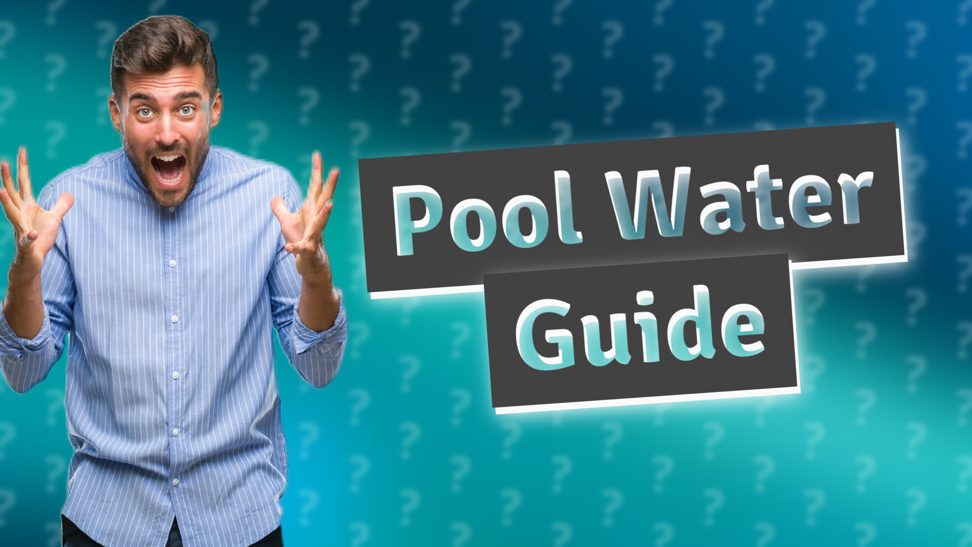 Pool Water Guide