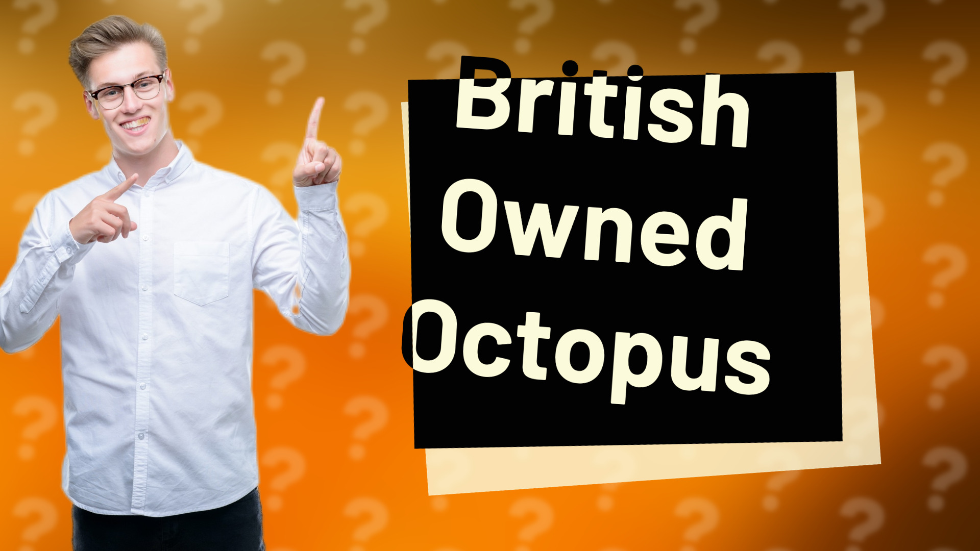 British Owned Octopus