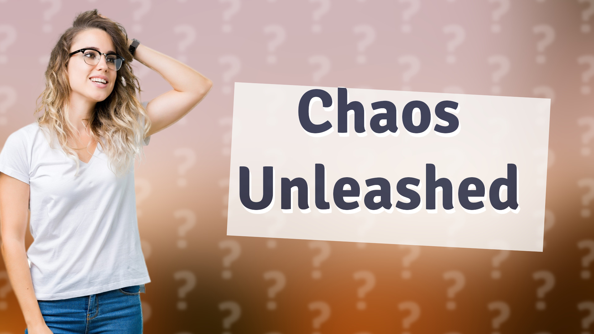 Chaos Unleashed