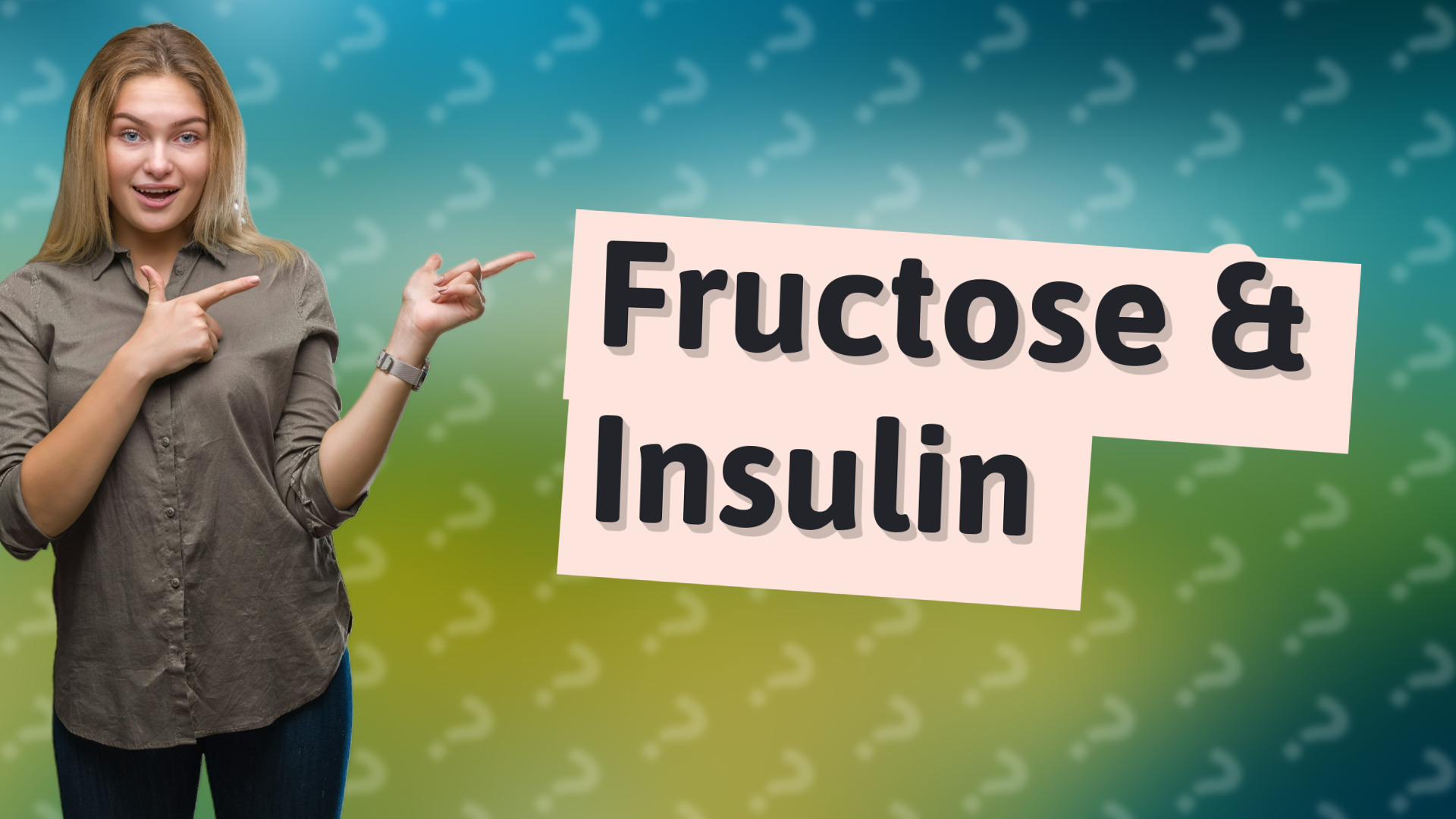 Fructose & Insulin