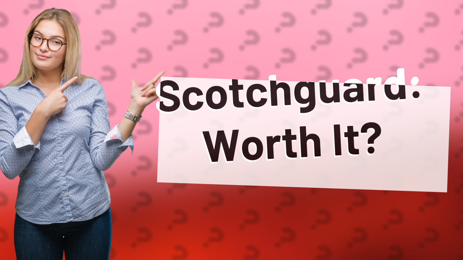 Scotchguard: Worth It?