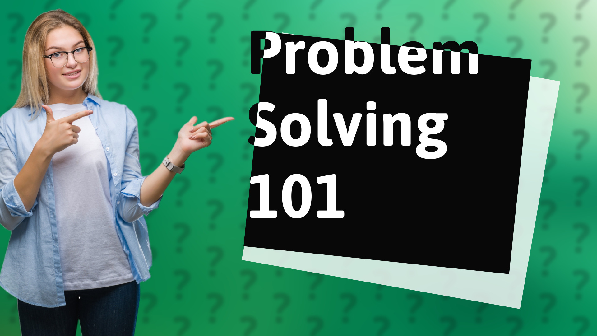 Problem Solving 101