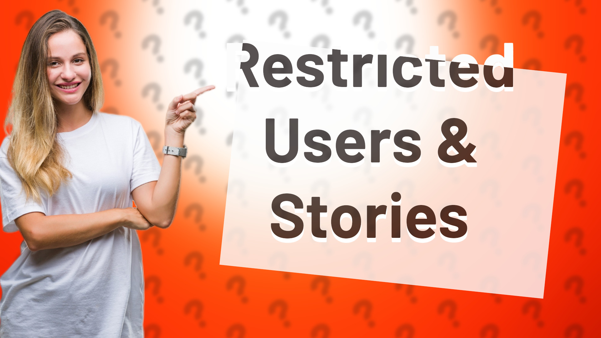 Restricted Users & Stories