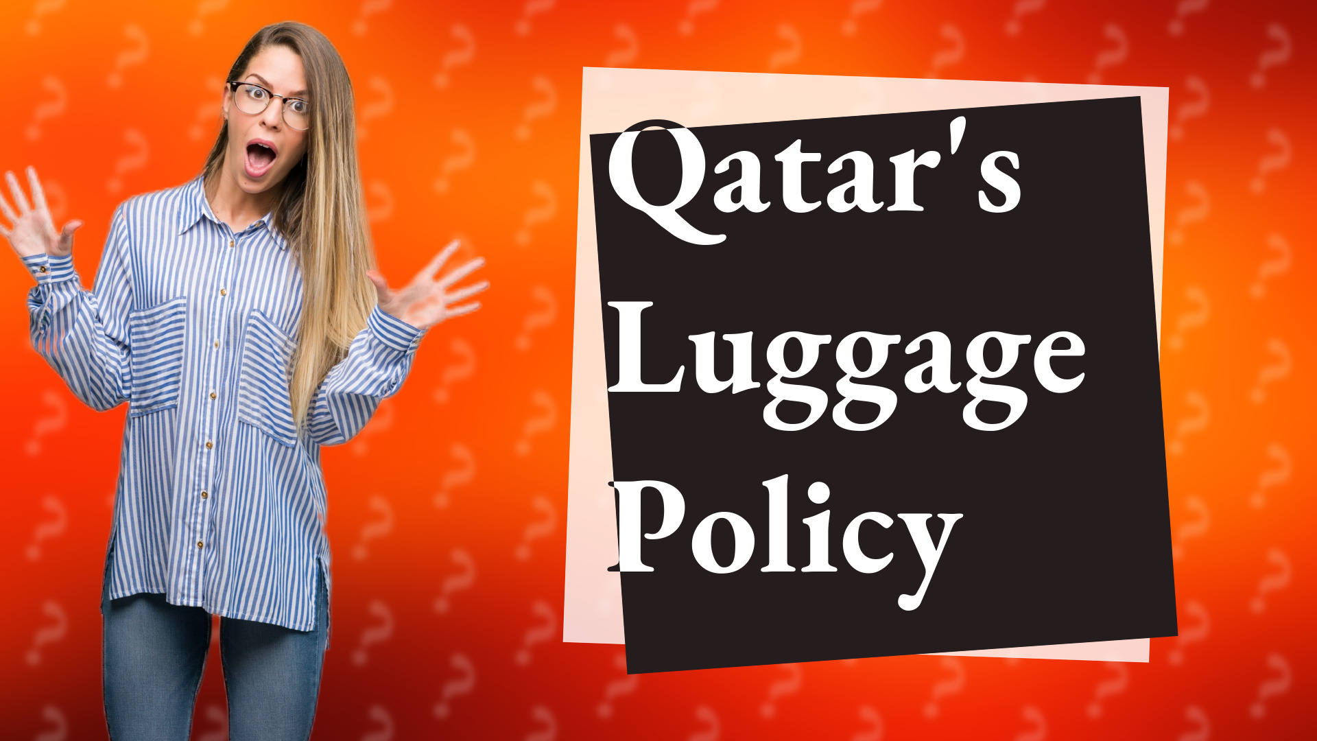 Qatar's Luggage Policy