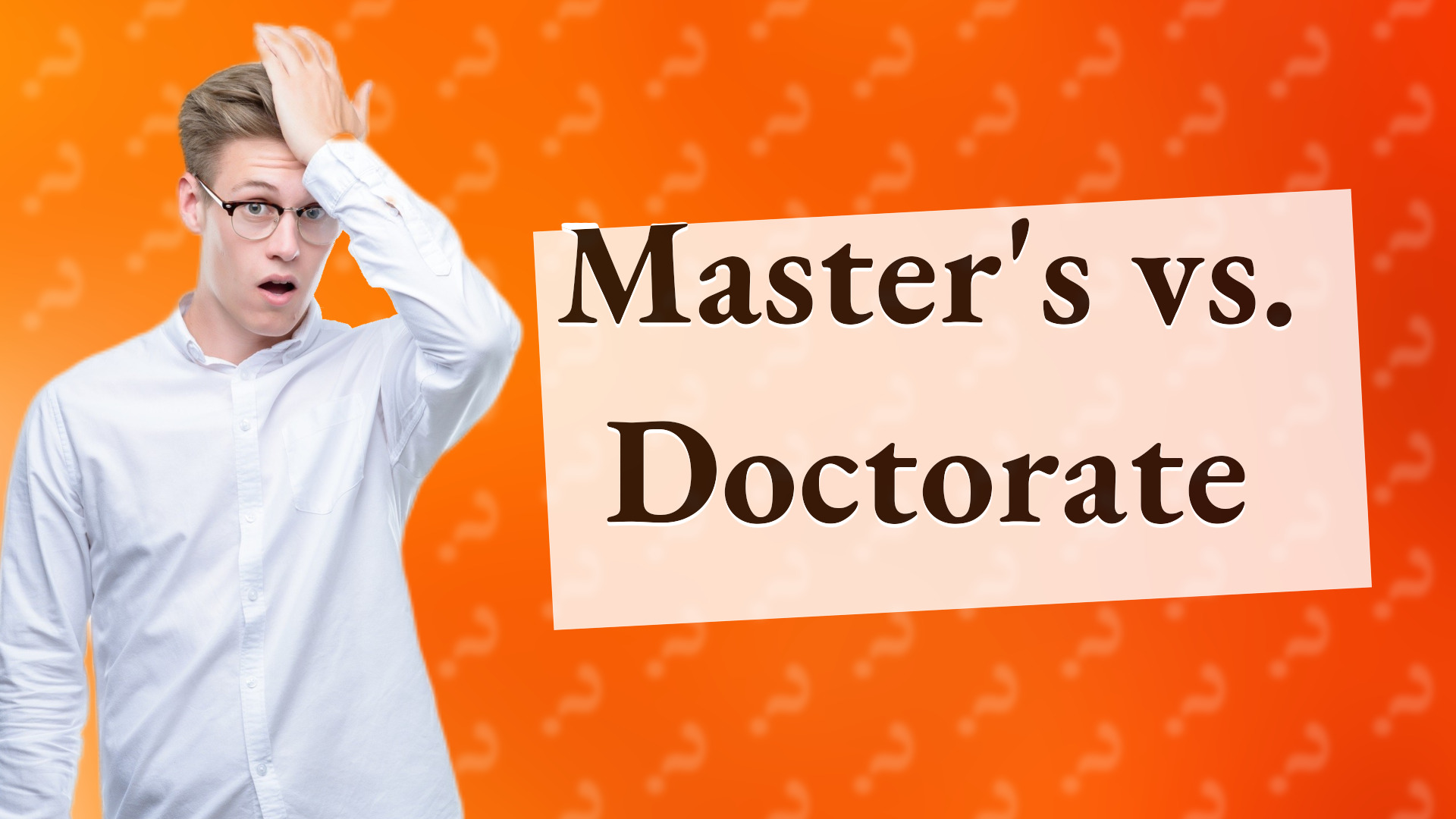 Master's vs. Doctorate