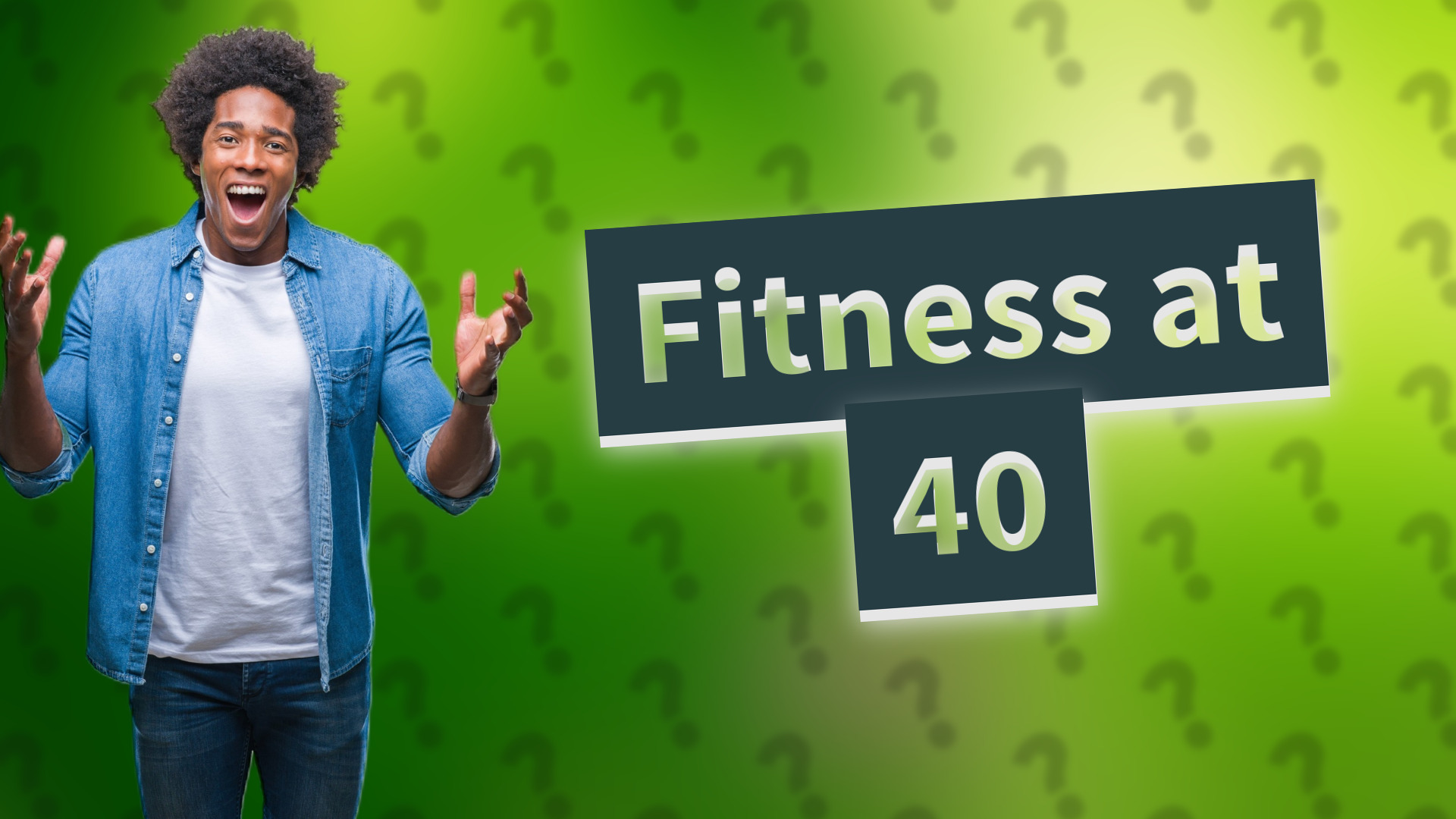 Fitness at 40