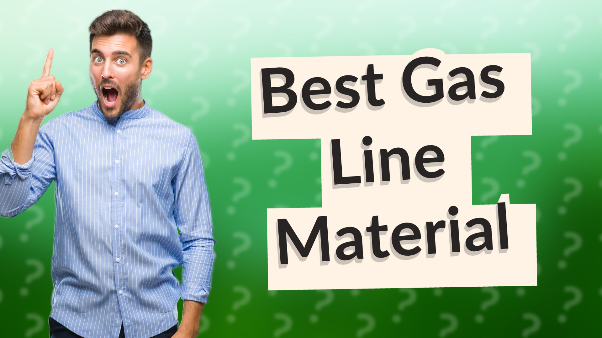 Best Gas Line Material