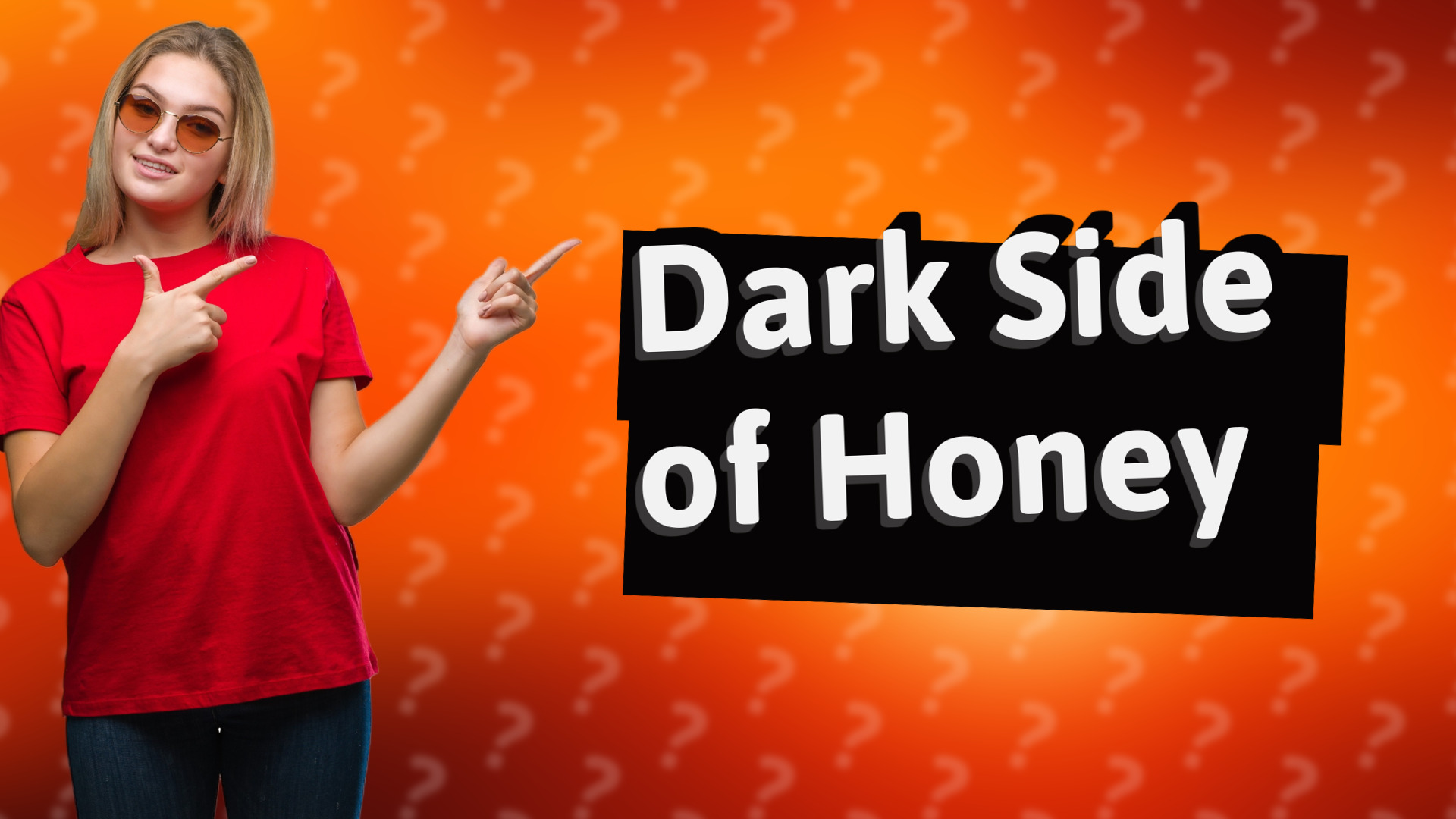 Dark Side of Honey