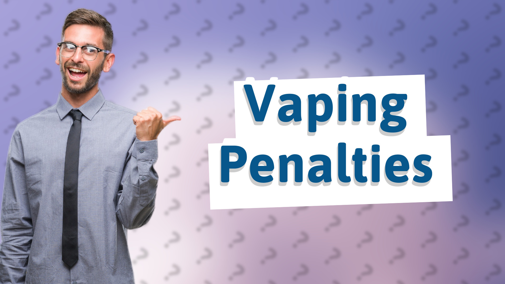 Vaping Penalties