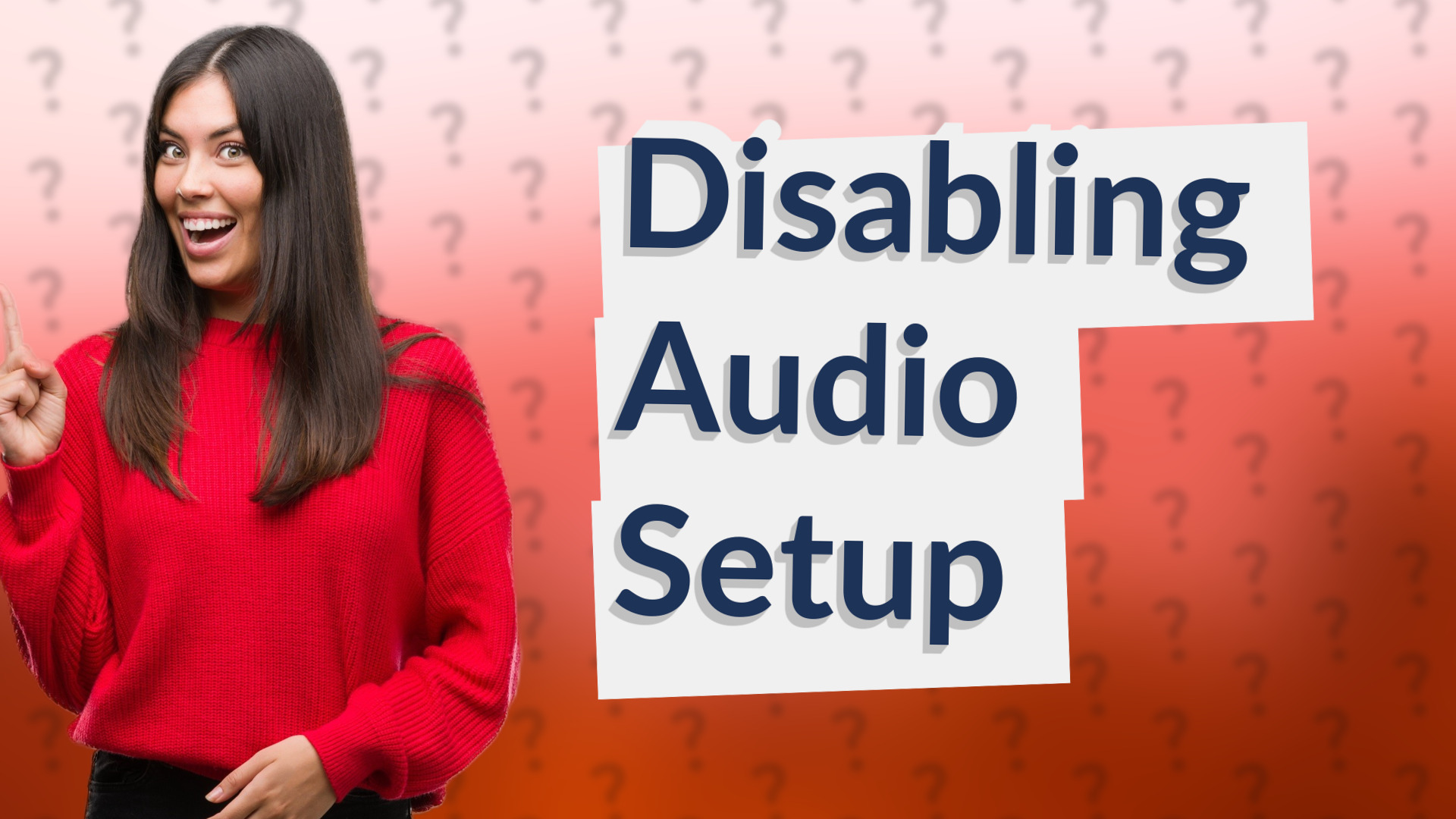 Disabling Audio Setup