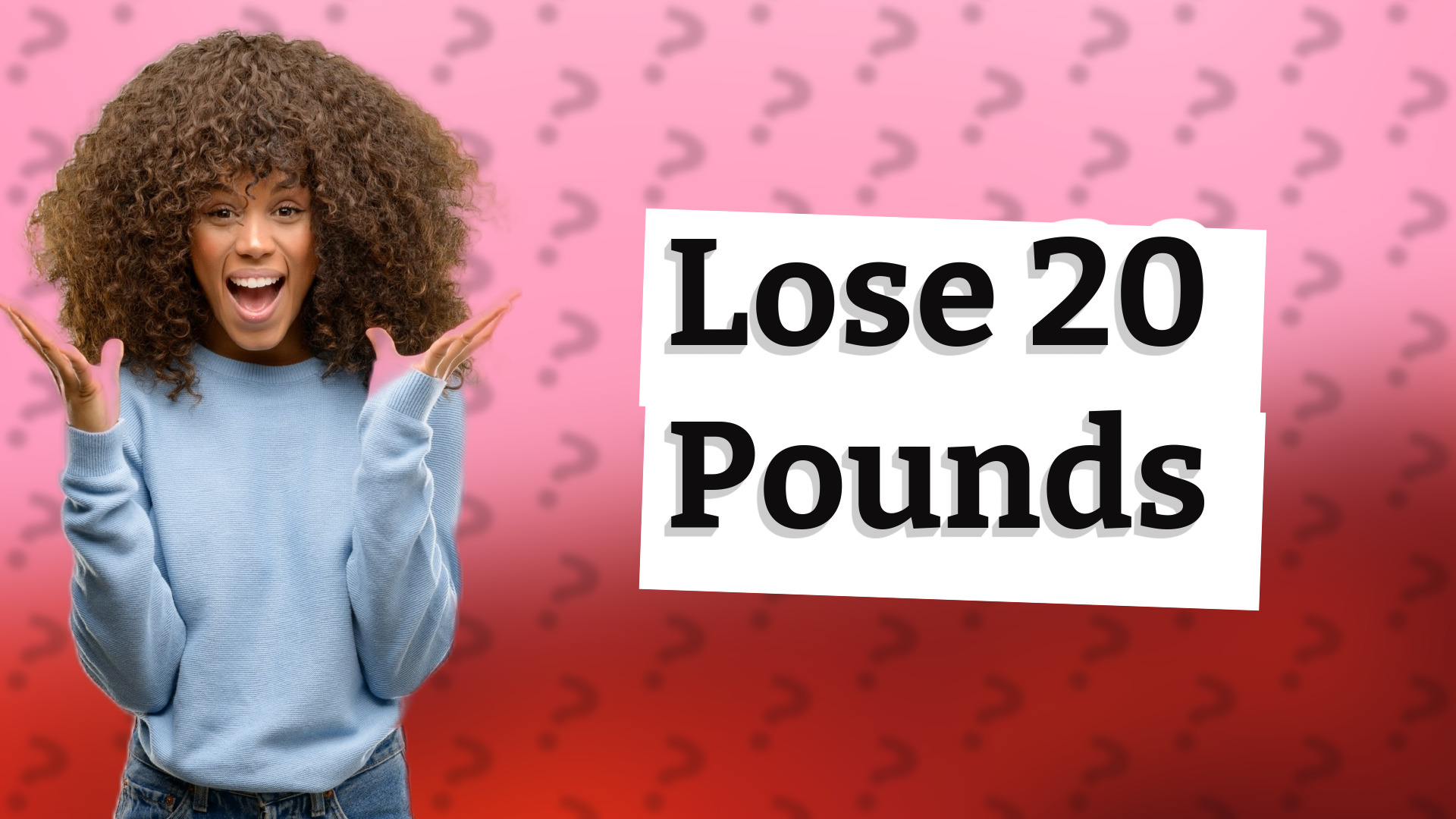 Lose 20 Pounds