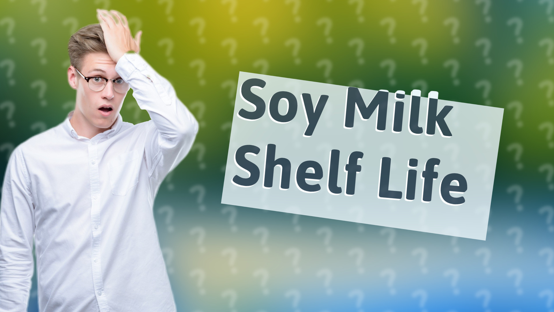 Soy Milk Shelf Life