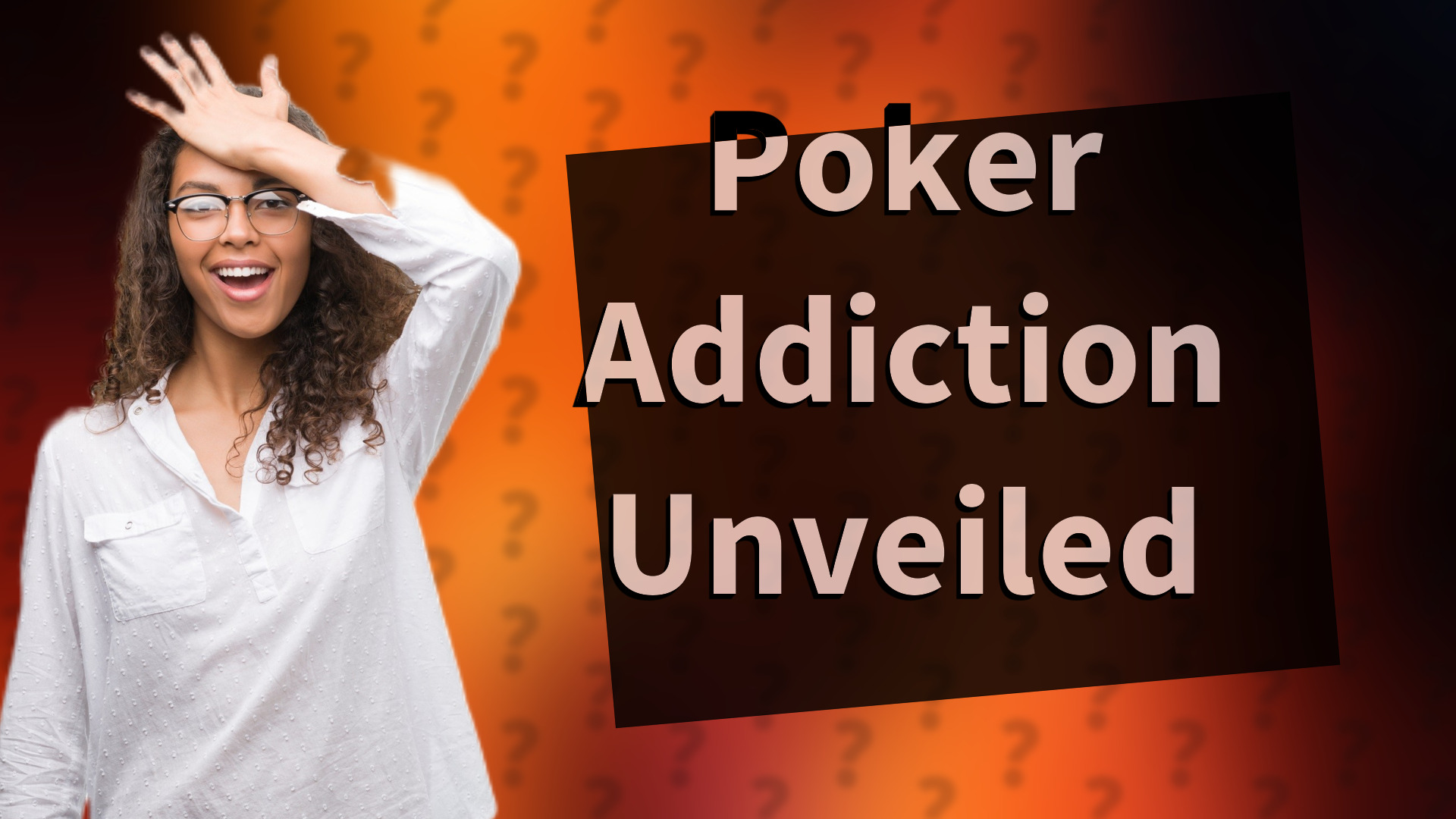 Poker Addiction Unveiled