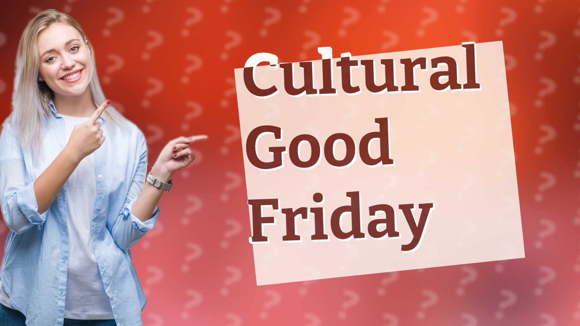 Cultural Good Friday