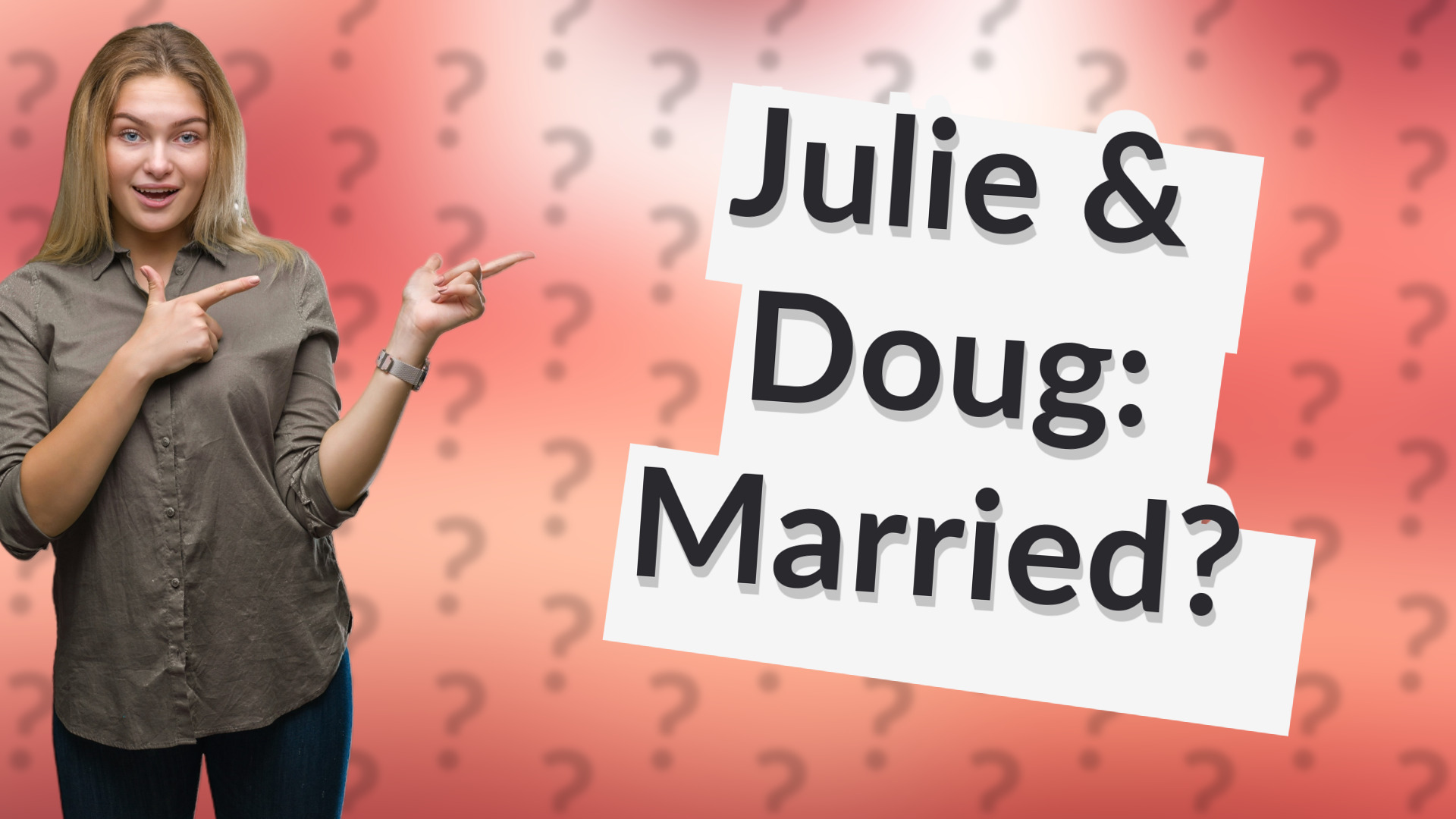 Julie & Doug: Married?