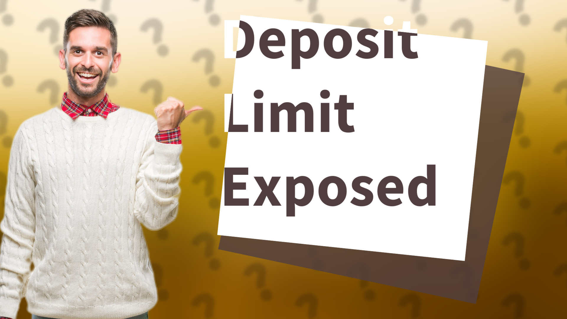 Deposit Limit Exposed