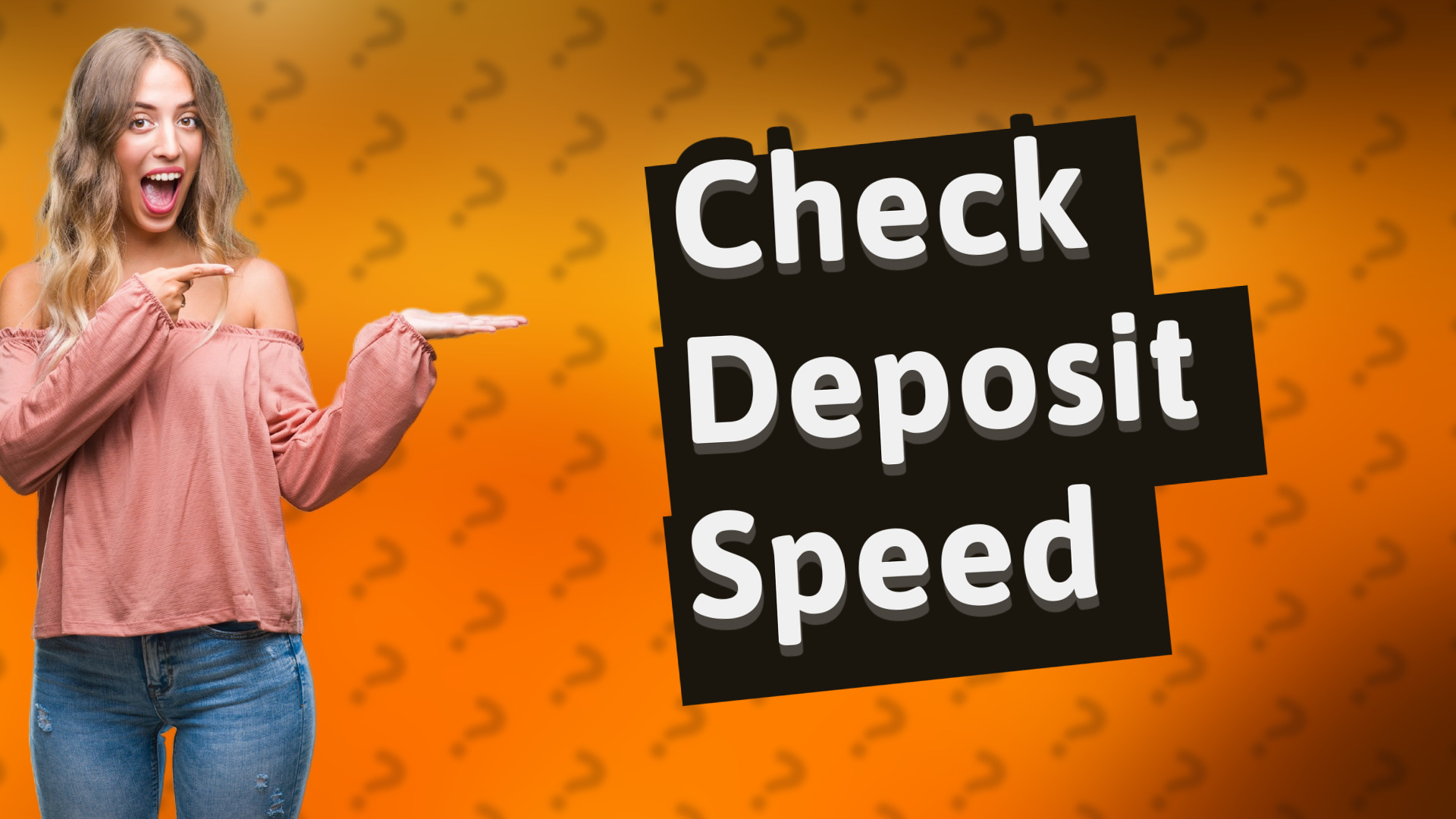 Check Deposit Speed