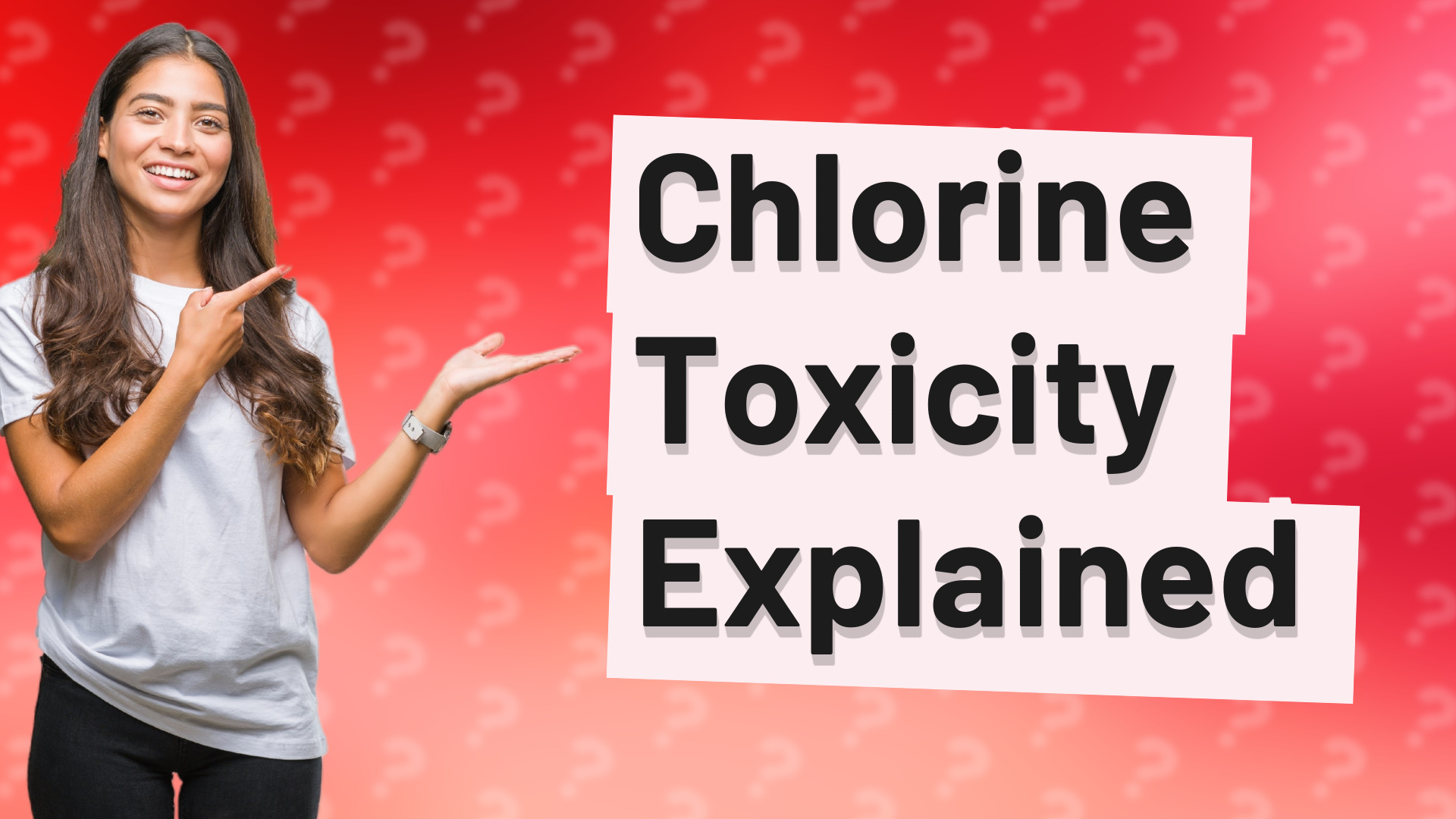 Chlorine Toxicity Explained