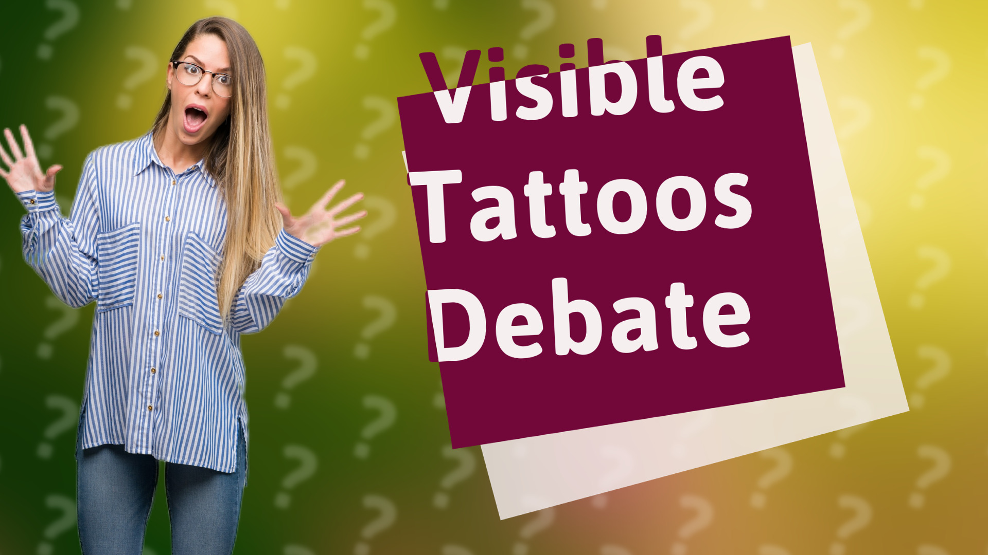 Visible Tattoos Debate