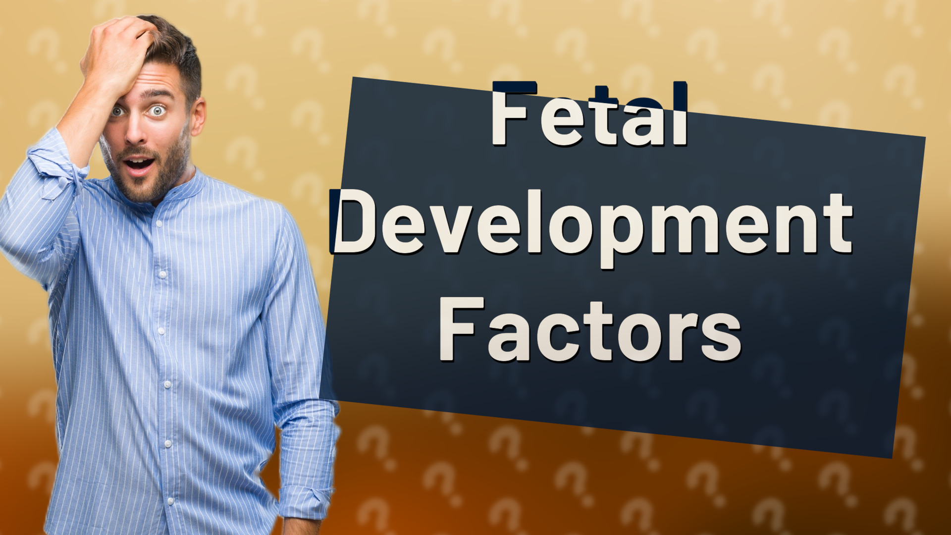 Fetal Development Factors