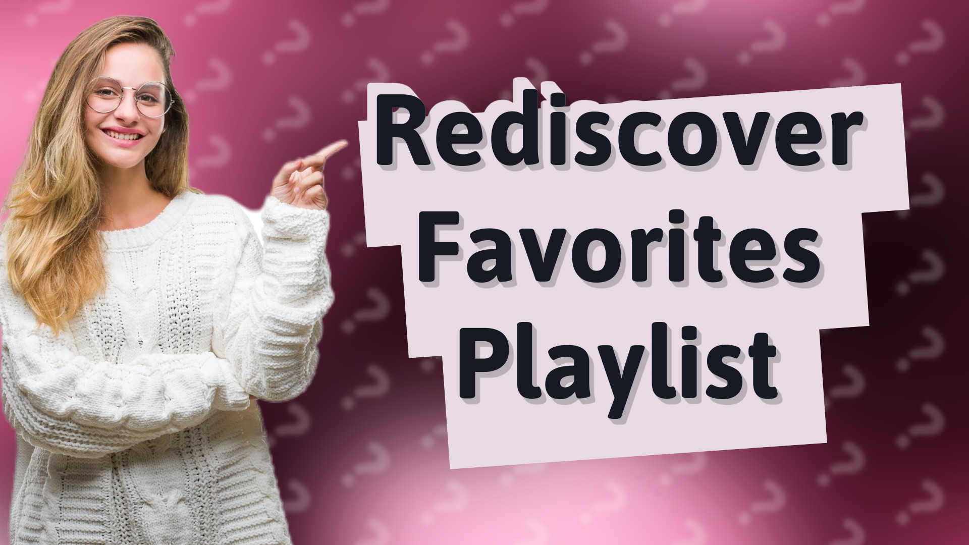 Rediscover Favorites Playlist