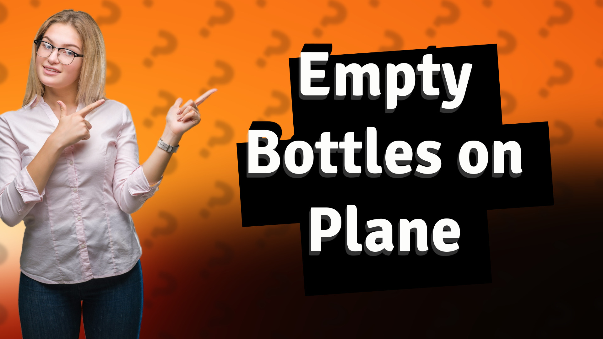 Empty Bottles on Plane