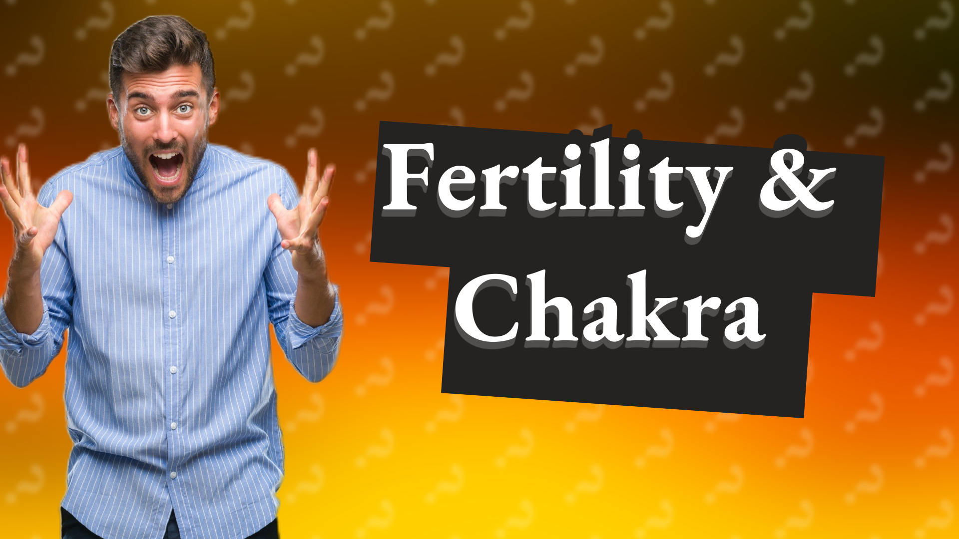 Fertility & Chakra