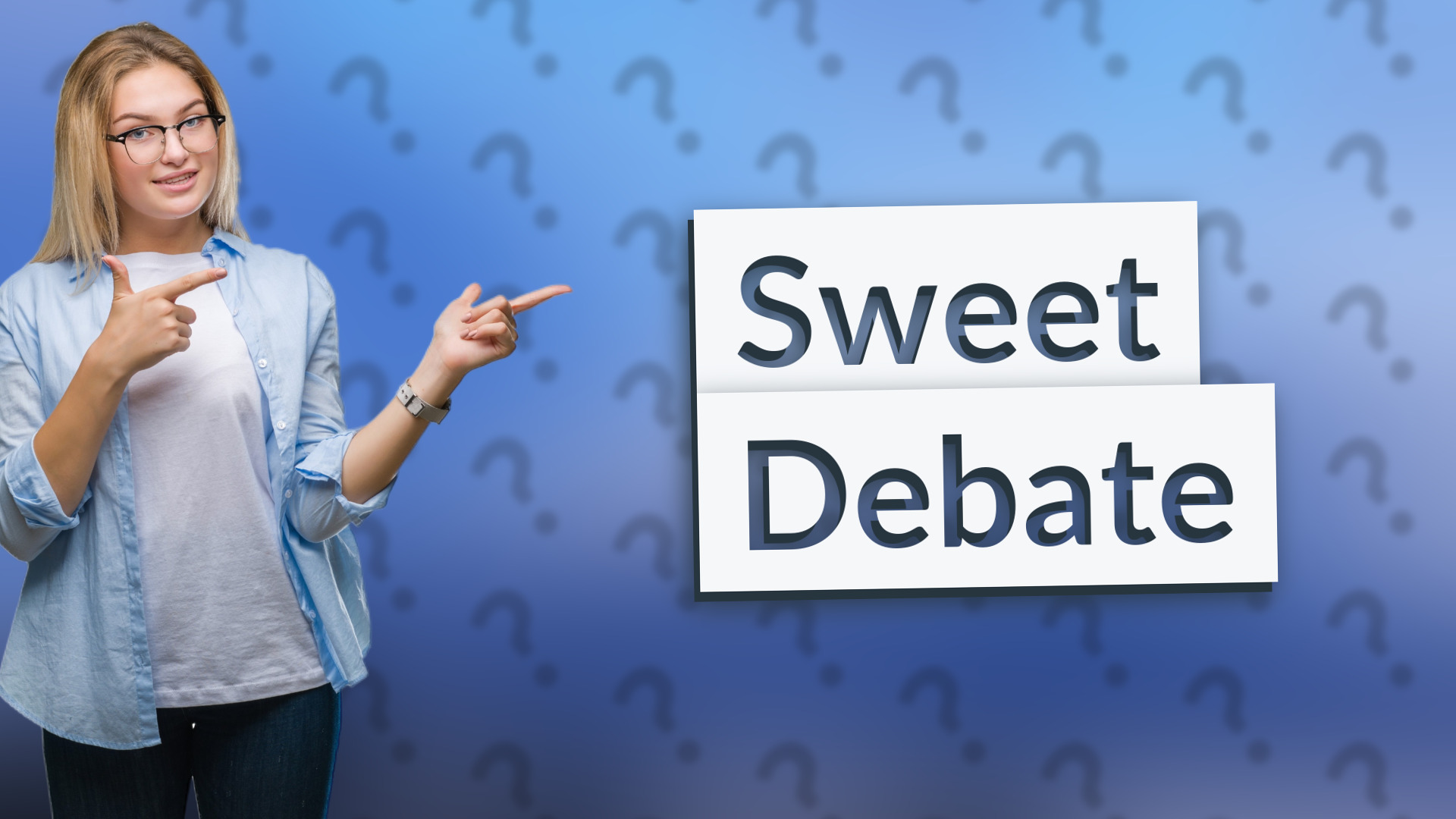 Sweet Debate