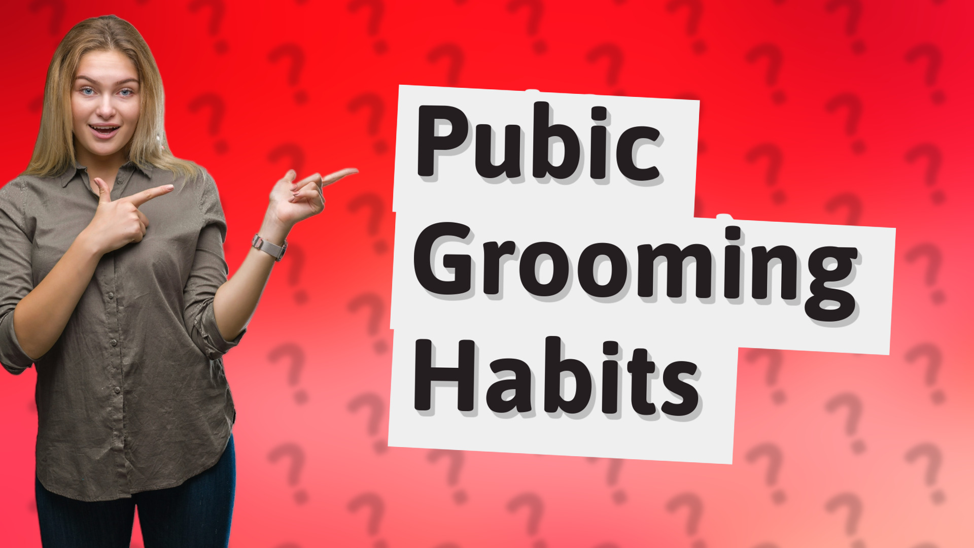 Pubic Grooming Habits