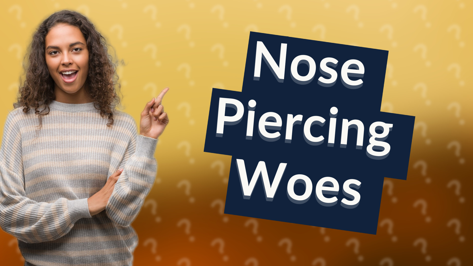 Nose Piercing Woes