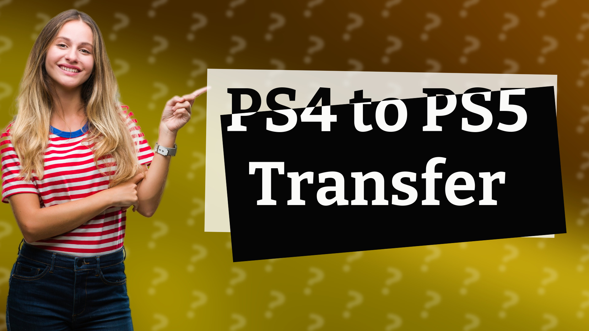PS4 to PS5 Transfer