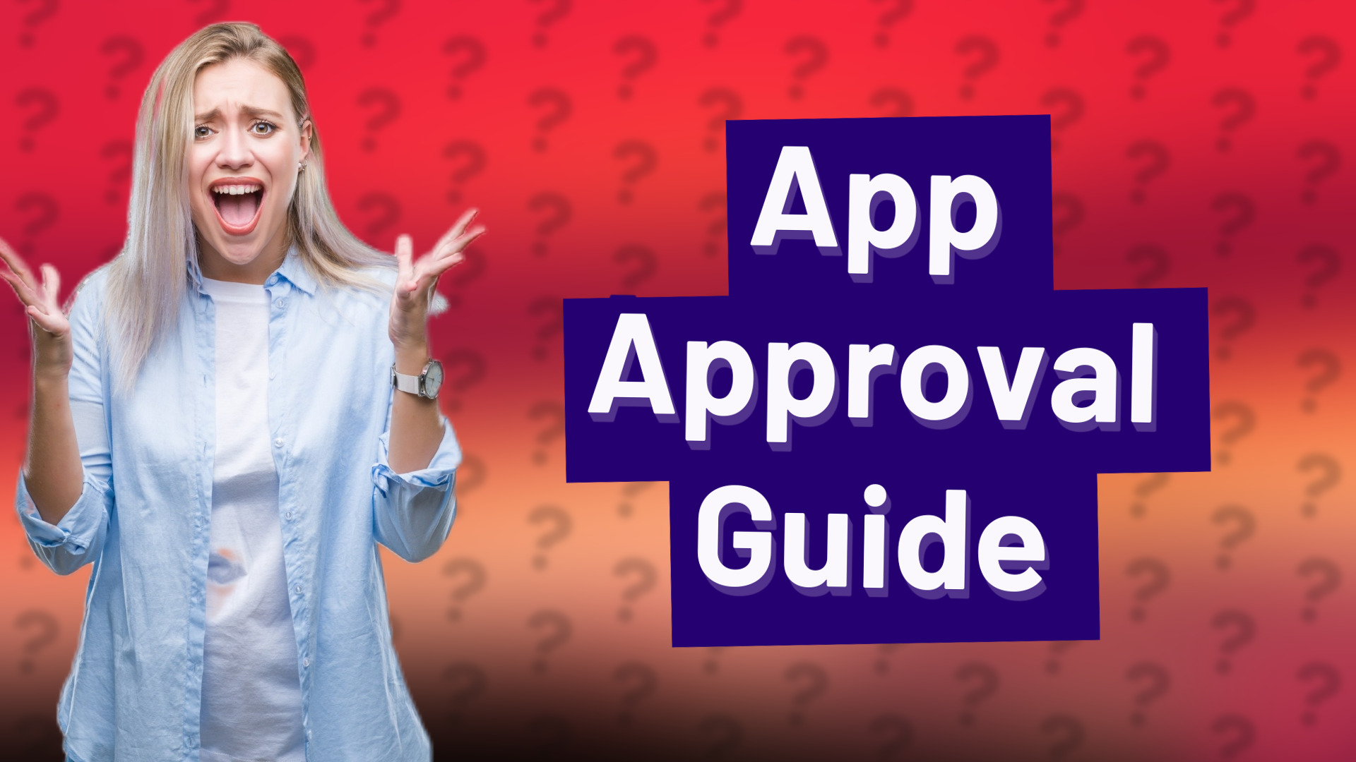 App Approval Guide