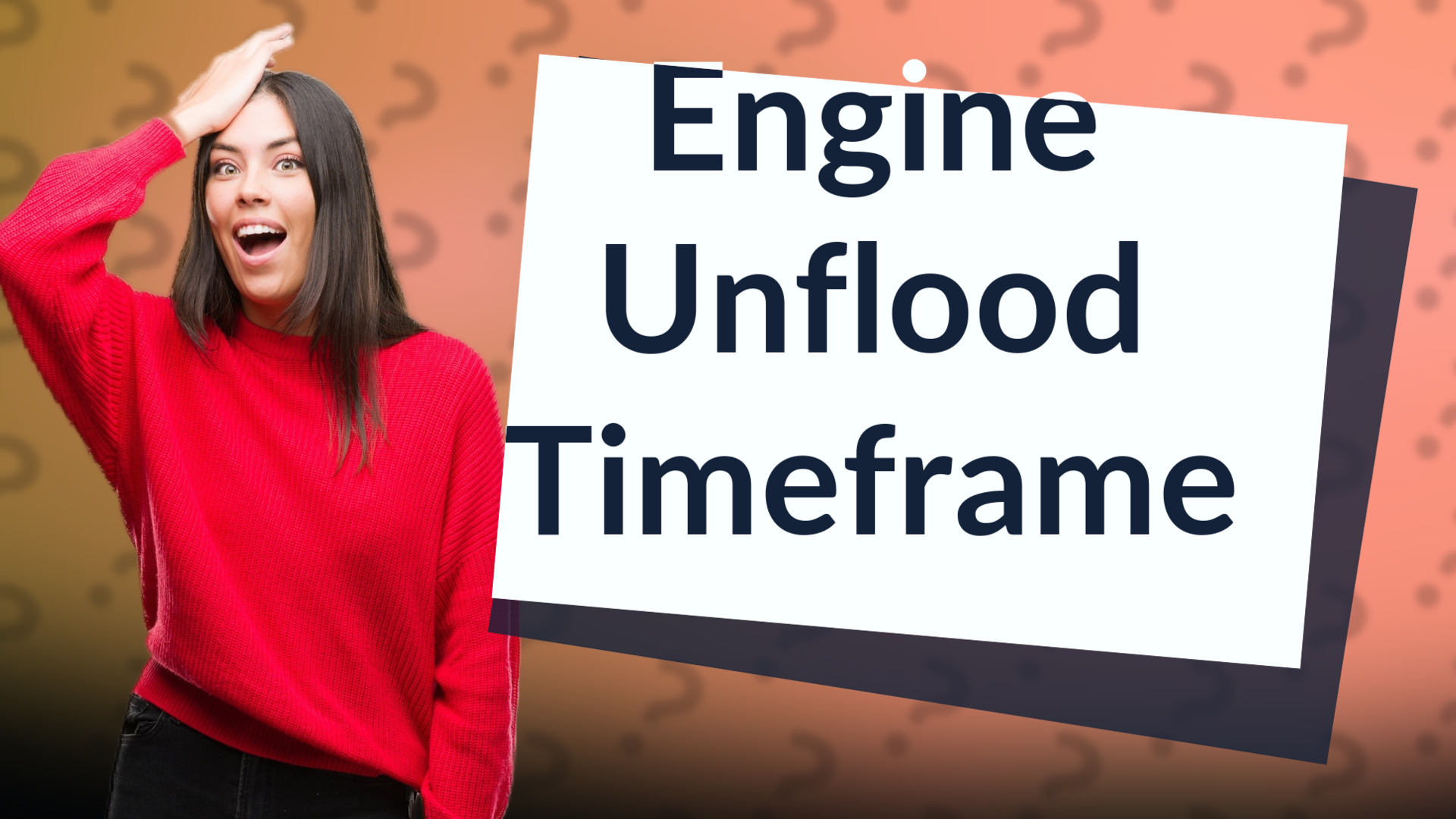 Engine Unflood Timeframe