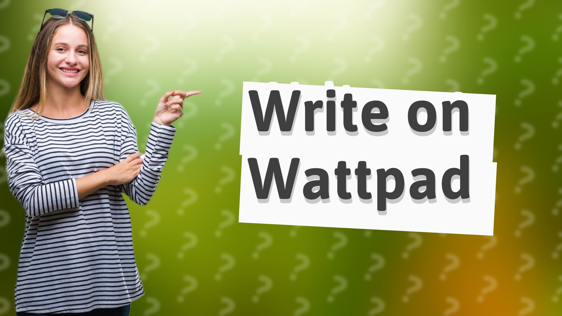 Write on Wattpad