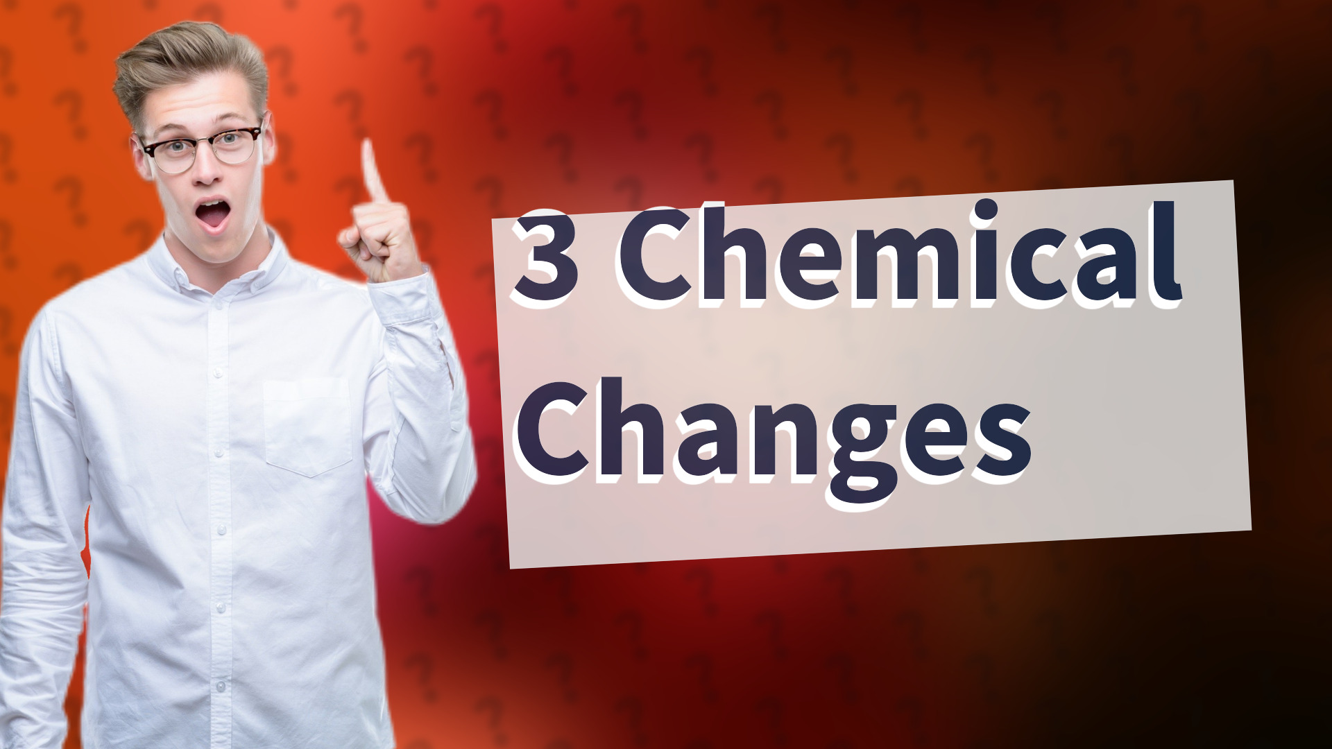 3 Chemical Changes