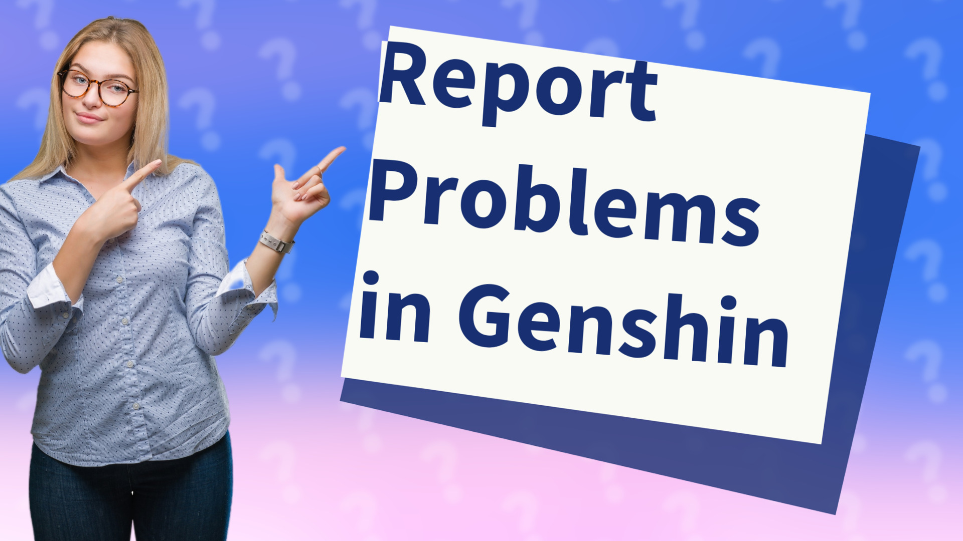 Report Problems in Genshin