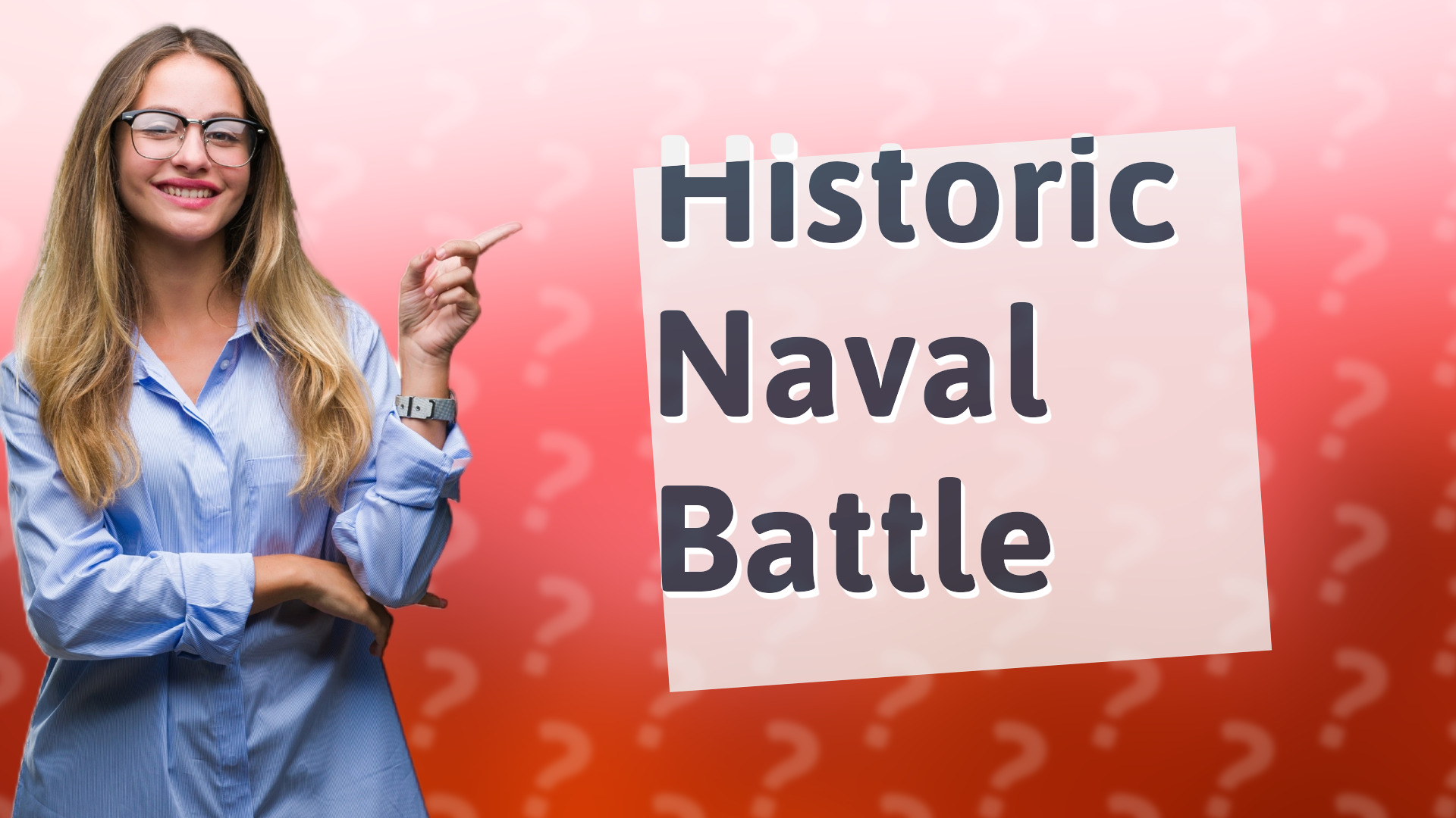 Historic Naval Battle