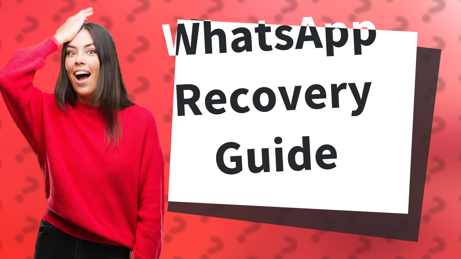 WhatsApp Recovery Guide