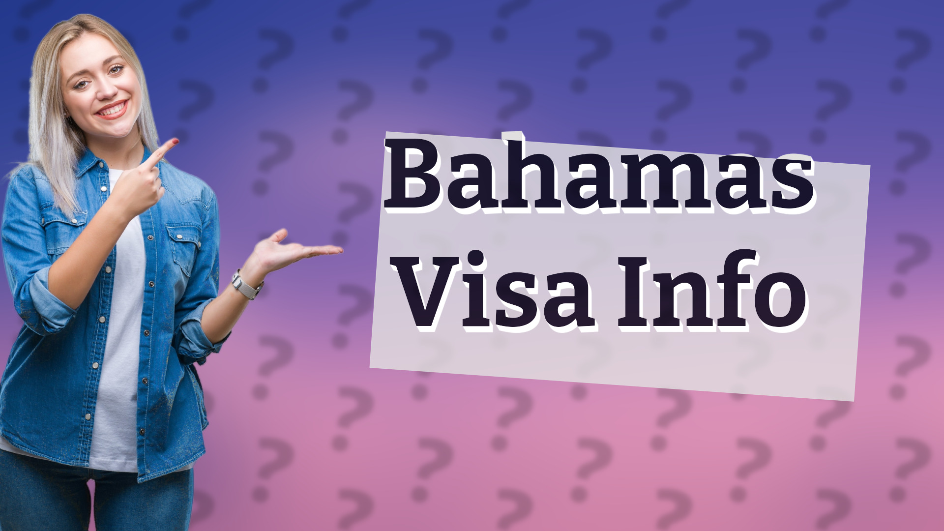 Bahamas Visa Info