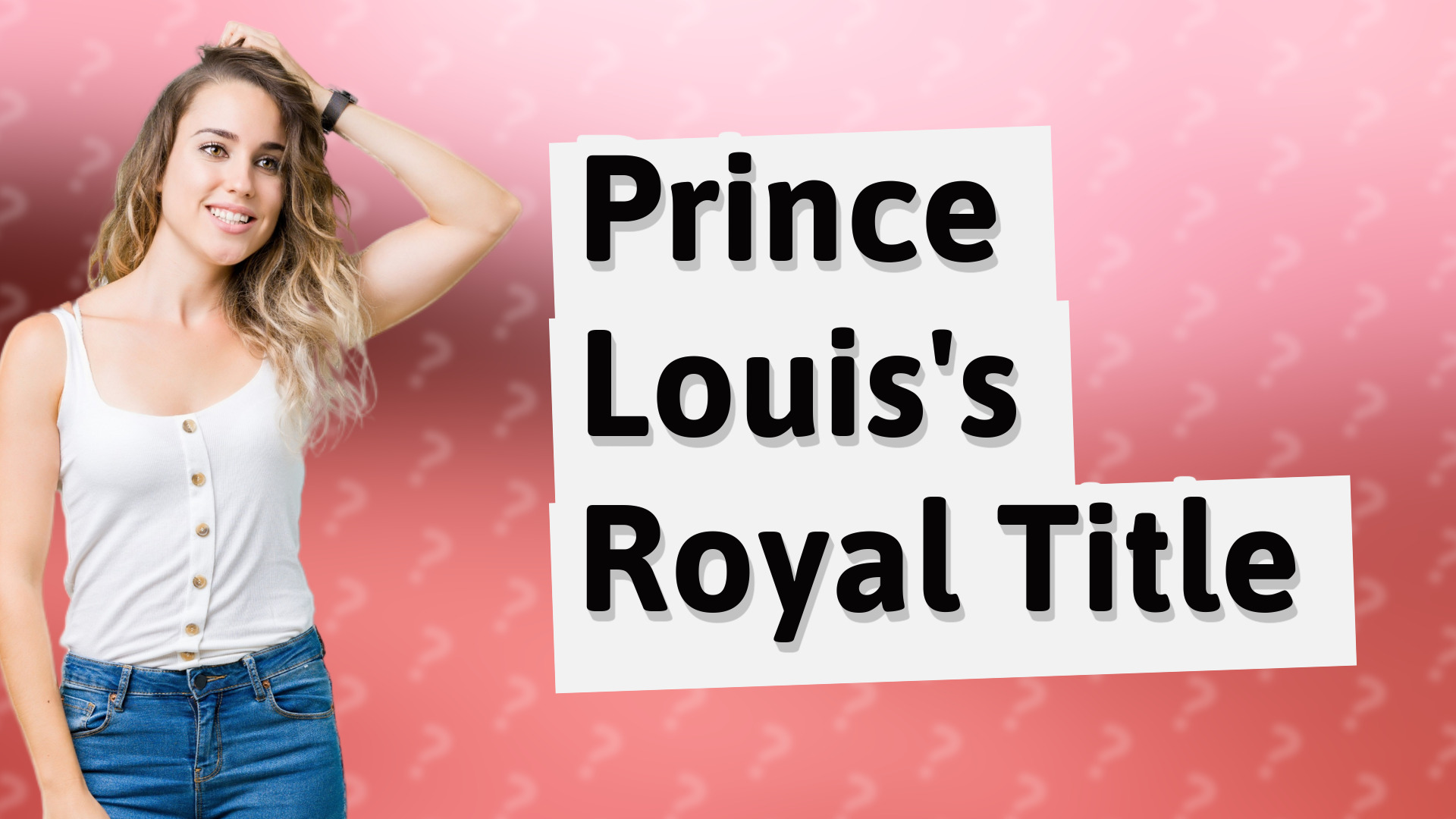 Prince Louis's Royal Title