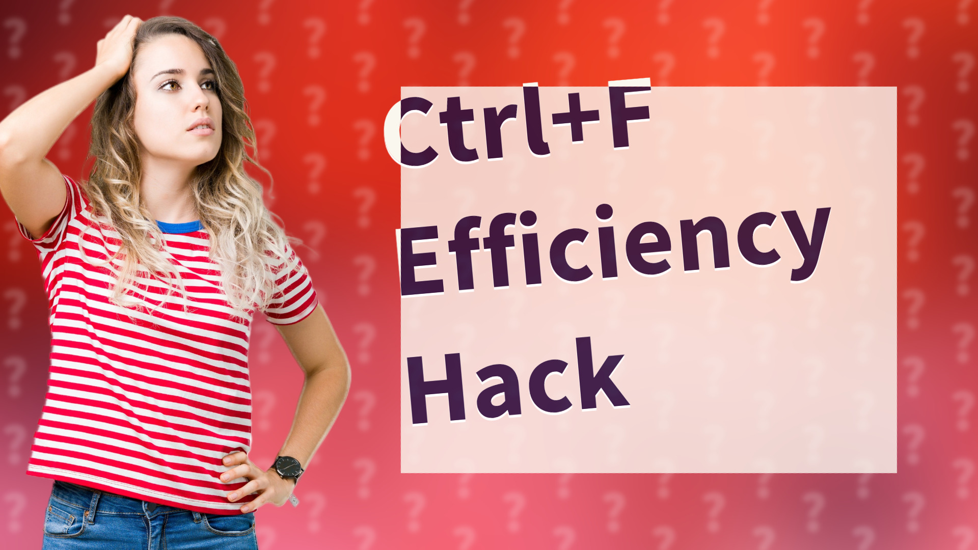 Ctrl+F Efficiency Hack
