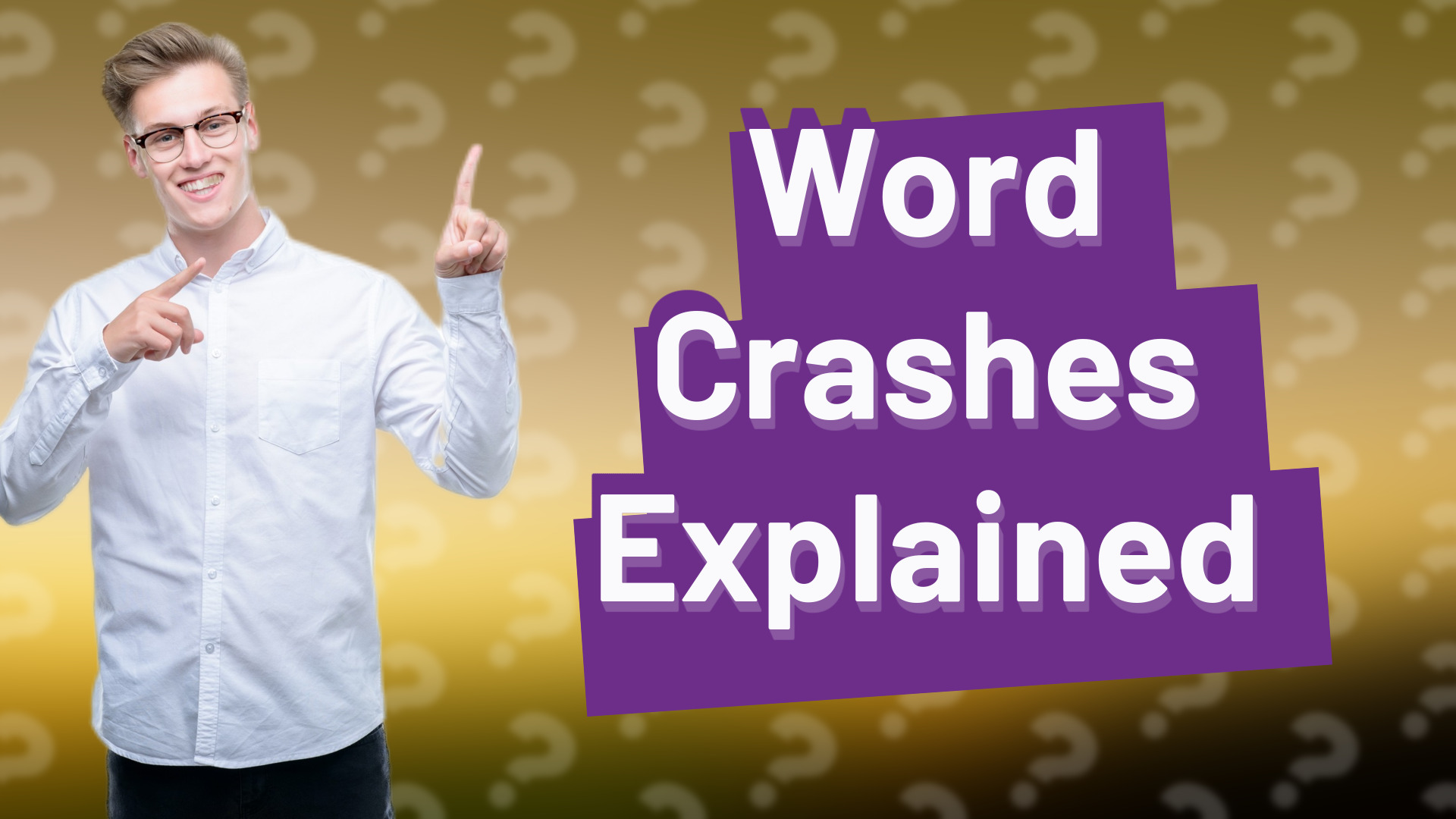 Word Crashes Explained