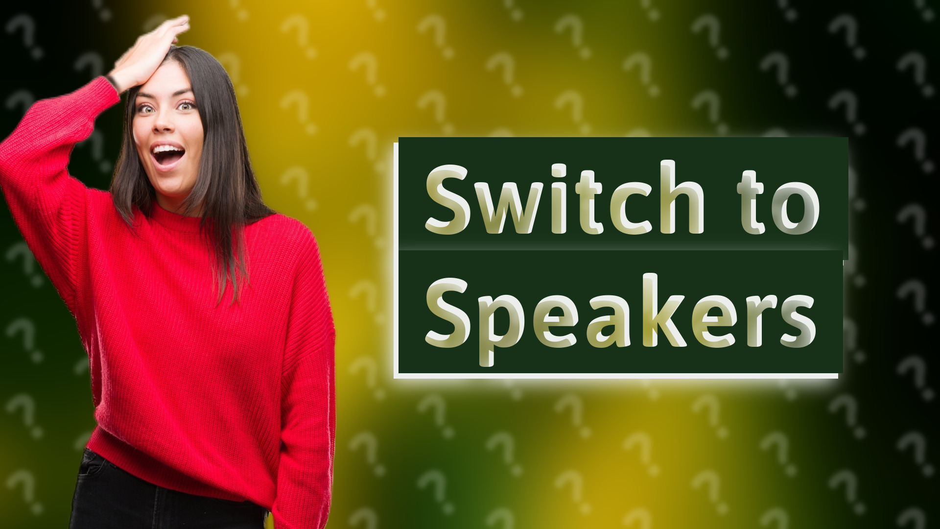 Switch to Speakers