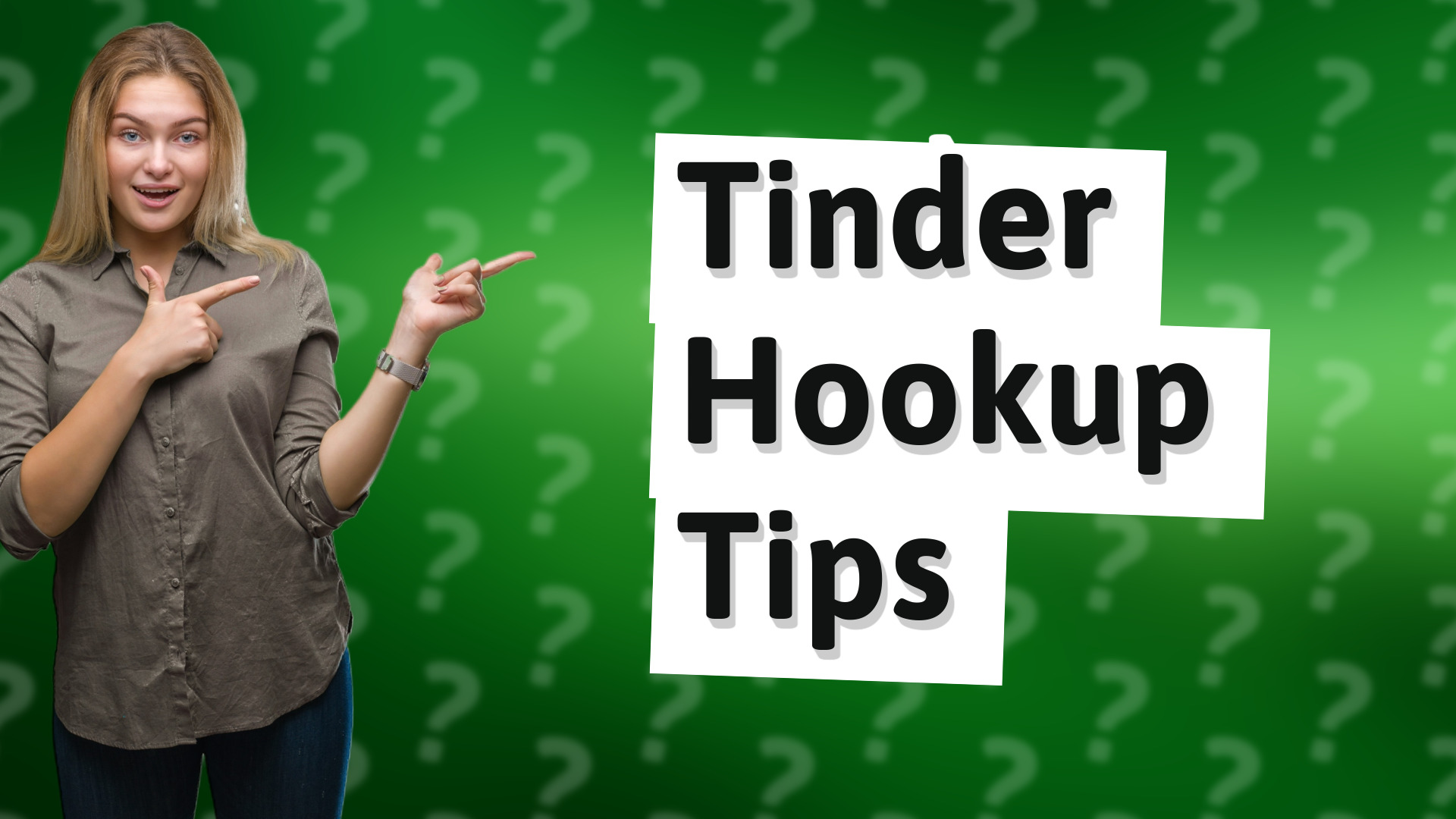 Tinder Hookup Tips