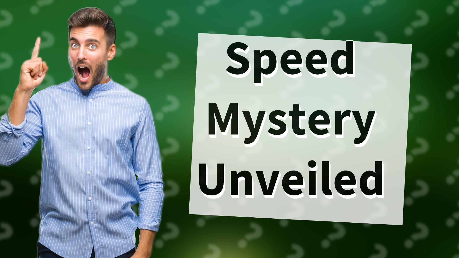 Speed Mystery Unveiled
