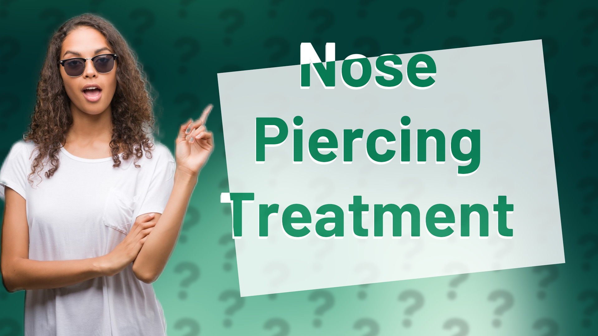 Nose Piercing Treatment