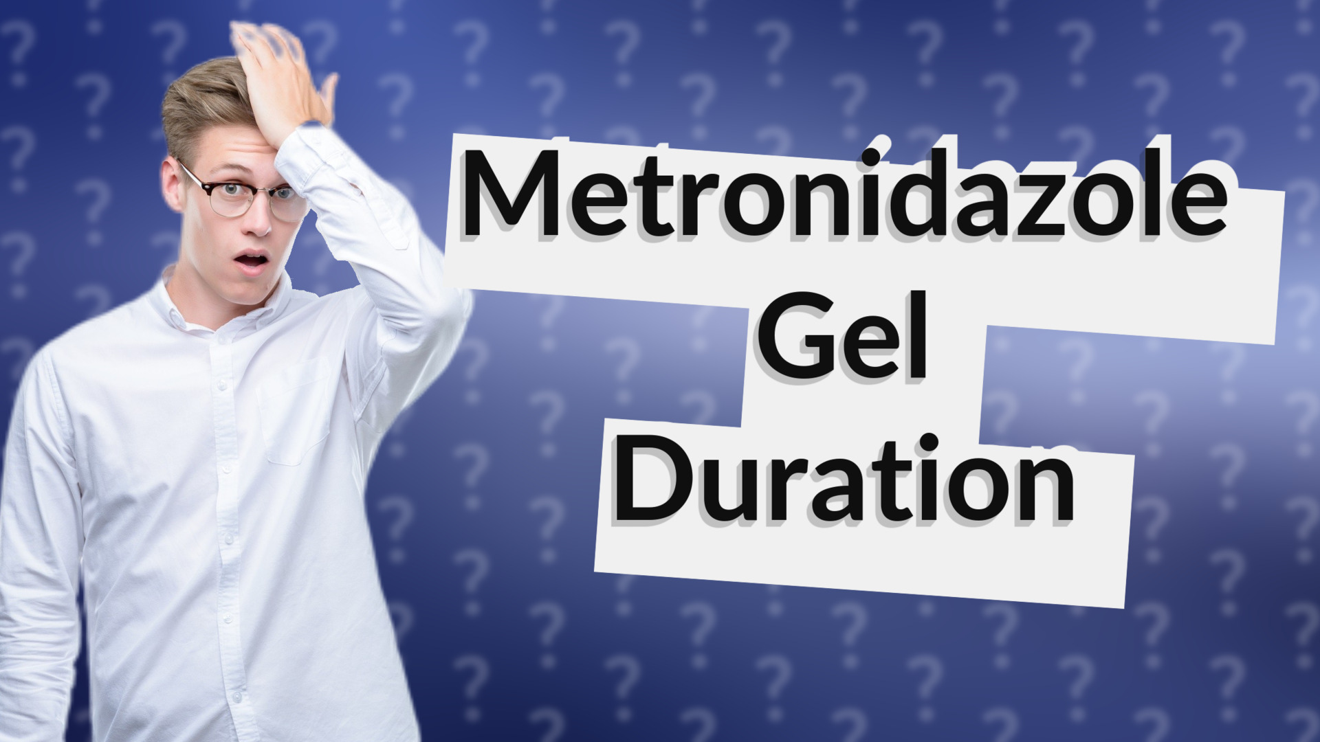 Metronidazole Gel Duration